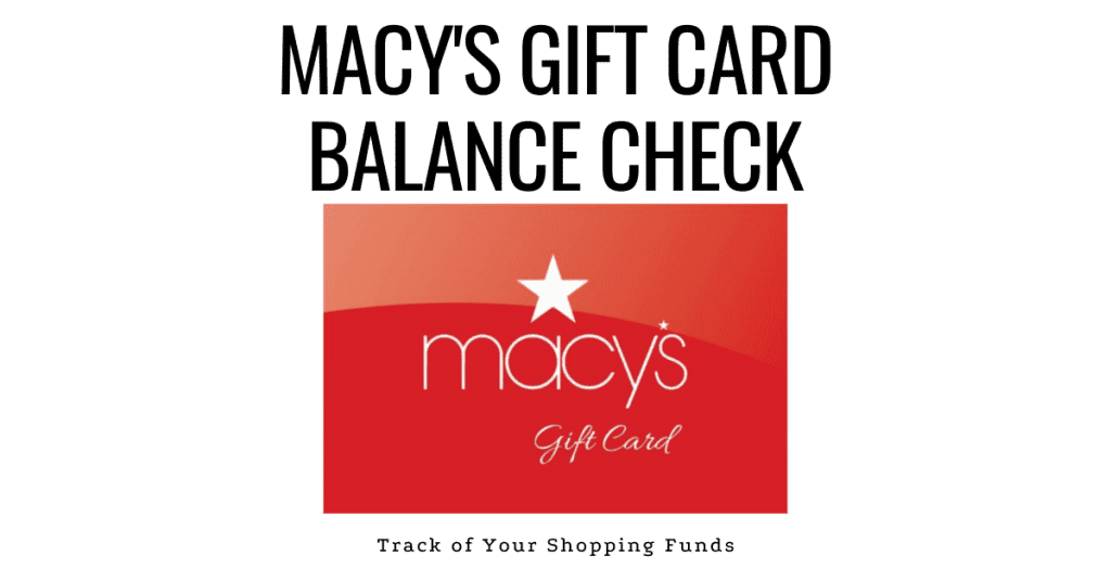 Macy's Gift Card Balance Check